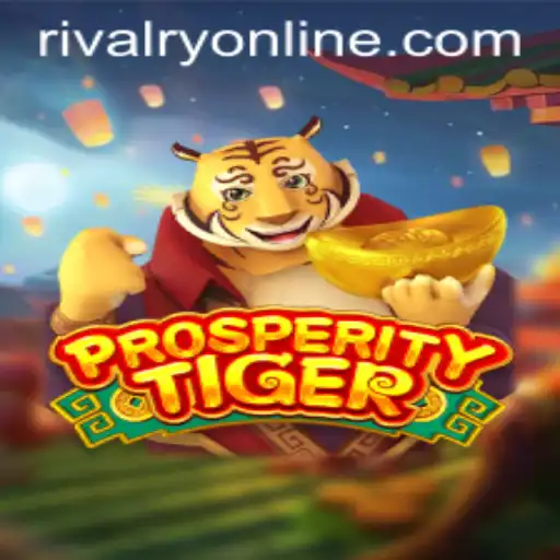 Unraveling the Dynamic World of ProsperityTiger: A Game of Strategy and Rivalries